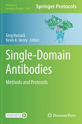 Anticorps à domaine unique : Méthodes et protocoles - Single-Domain Antibodies: Methods and Protocols