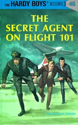 Hardy Boys 46 : L'agent secret du vol 101 - Hardy Boys 46: The Secret Agent on Flight 101