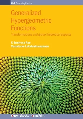 Fonctions hypergéométriques généralisées : Transformations et aspects théoriques des groupes - Generalized Hypergeometric Functions: Transformations and group theoretical aspects