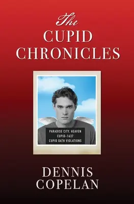 Les chroniques de Cupidon - The Cupid Chronicles