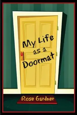 Ma vie de paillasson - My Life as a Doormat