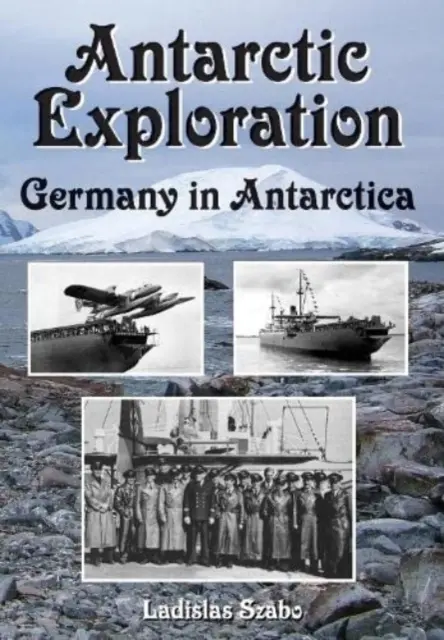 Exploration de l'Antarctique - L'Allemagne en Antarctique - Antarctic Exploration - Germany in Antarctica