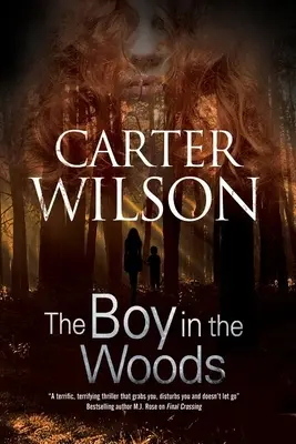 Le garçon des bois - The Boy in the Woods