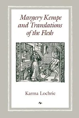 Margery Kempe et les traductions de la chair - Margery Kempe and Translations of the Flesh