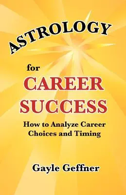 L'astrologie au service de la réussite professionnelle - Astrology for Career Success