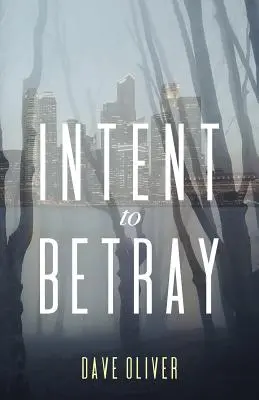 L'intention de trahir - Intent to Betray
