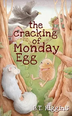 Le craquement de l'œuf du lundi - The Cracking of Monday Egg