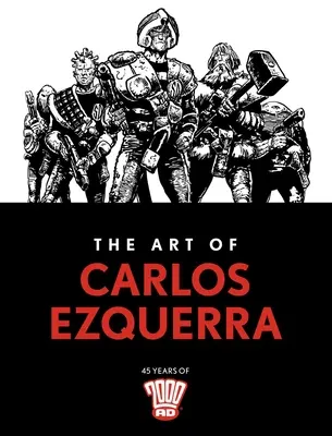 L'art de Carlos Ezquerra - The Art of Carlos Ezquerra