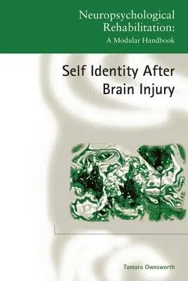 Identité de soi après une lésion cérébrale - Self-Identity after Brain Injury