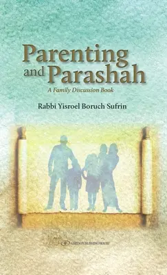 Parenting and Parasha : A Family Discussion Book (en anglais) - Parenting and Parasha: A Family Discussion Book