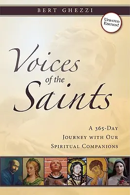 La voix des saints : Un voyage de 365 jours avec nos compagnons spirituels - Voices of the Saints: A 365-Day Journey with Our Spiritual Companions