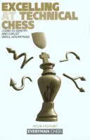 Exceller aux échecs techniques - Excelling at Technical Chess