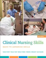 Compétences cliniques en soins infirmiers : Compétences de base à avancées - Clinical Nursing Skills: Basic to Advanced Skills