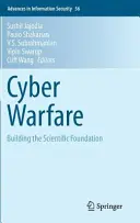 La cyberguerre : jeter les bases scientifiques - Cyber Warfare: Building the Scientific Foundation