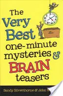 Les meilleurs mystères et casse-tête d'une minute - The Very Best One-Minute Mysteries and Brain Teasers