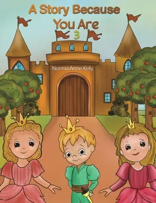 Une histoire parce que tu as 3 ans - A Story Because You Are 3