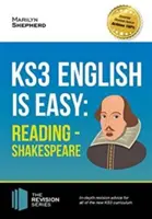 KS3 : English is Easy - Reading (Shakespeare). Conseils complets pour le nouveau programme KS3. - KS3: English is Easy - Reading (Shakespeare). Complete Guidance for the New KS3 Curriculum