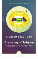 Rêver de Babylone - Un roman de détective privé 1942 - Dreaming of Babylon - A Private Eye Novel 1942