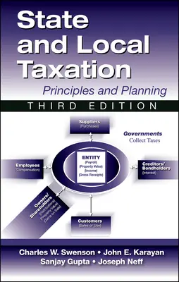 Fiscalité locale et d'Etat : Principes et pratiques, 3e édition - State and Local Taxation: Principles and Practices, 3rd Edition