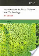 Introduction à la science et à la technologie du verre : Rsc - Introduction to Glass Science and Technology: Rsc