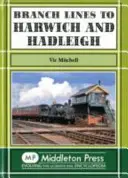 Lignes secondaires vers Harwich et Hadleigh - Branch Lines to Harwich and Hadleigh