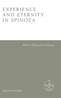 Expérience et éternité chez Spinoza - Experience and Eternity in Spinoza