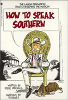 Comment parler le sud - How to Speak Southern