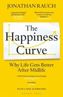 La courbe du bonheur - Pourquoi la vie s'améliore après la cinquantaine - Happiness Curve - Why Life Gets Better After Midlife