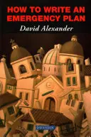 Comment rédiger un plan d'urgence - How to Write an Emergency Plan