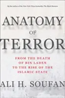 Anatomie de la terreur : De la mort de Ben Laden à la montée de l'État islamique - Anatomy of Terror: From the Death of Bin Laden to the Rise of the Islamic State