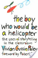 Le garçon qui voulait être un hélicoptère - The Boy Who Would Be a Helicopter