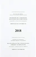 Rapports des arrêts, avis consultatifs et ordonnances : Transfert de l'ambassade des États-Unis à Jérusalem (Palestine c. États-Unis d'Amérique) Ordonnance du 15 novembre 2007 - Reports of Judgments, Advisory Opinions and Orders: Relocation of the United States Embassy to Jerusalem (Palestine V. United States of America) Order