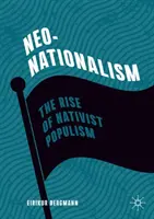 Le néo-nationalisme : La montée du populisme nativiste - Neo-Nationalism: The Rise of Nativist Populism