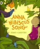 La chanson d'Anna Hibiscus - Anna Hibiscus' Song