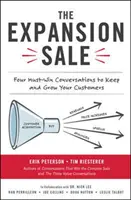 La vente d'expansion : Quatre conversations incontournables pour conserver et développer votre clientèle - The Expansion Sale: Four Must-Win Conversations to Keep and Grow Your Customers