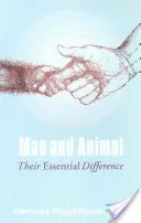 L'homme et l'animal : Leur différence essentielle - Man and Animal: Their Essential Difference