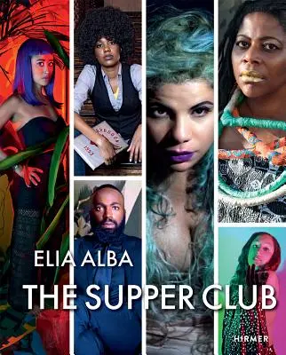 Le Supper Club : Par Elia Alba - The Supper Club: By Elia Alba