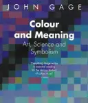 Couleur et signification - Art, science et symbolisme - Colour and Meaning - Art, Science and Symbolism