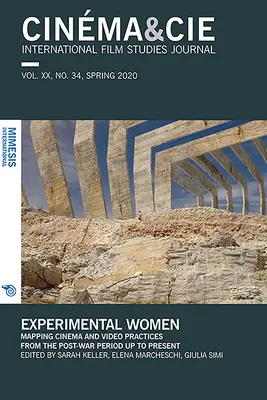 Experimental Women : Cartographie des pratiques cinématographiques et vidéo de l'après-guerre à nos jours - Experimental Women: Mapping Cinema and Video Practices from the Post-War Period Up to Present