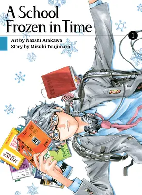 Une école figée dans le temps, volume 1 - A School Frozen in Time, Volume 1