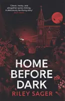 Home Before Dark - 'Astucieux, tordu, à faire froid dans le dos' Ruth Ware - Home Before Dark - 'Clever, twisty, spine-chilling' Ruth Ware