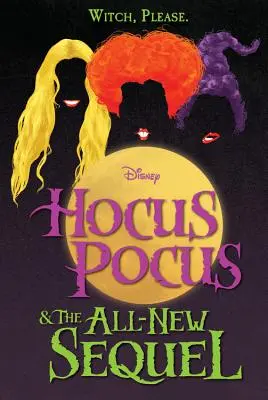 Hocus Pocus et sa toute nouvelle suite - Hocus Pocus and the All-New Sequel