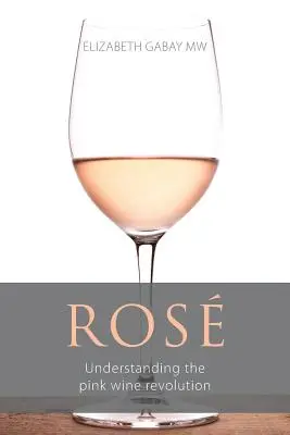 Ros : Comprendre la révolution du vin rose - Ros: Understanding the pink wine revolution