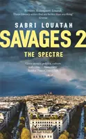 Savages 2 : Le Spectre - Savages 2: The Spectre