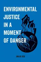 La justice environnementale dans un moment de danger, 11 - Environmental Justice in a Moment of Danger, 11