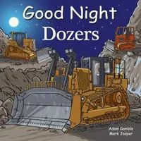 Bonne nuit Dozers - Good Night Dozers