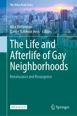 La vie et l'après-vie des quartiers gays : Renaissance et résurgence - The Life and Afterlife of Gay Neighborhoods: Renaissance and Resurgence