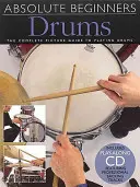 Drums : Le guide complet en images pour jouer de la batterie - Drums: The Complete Picture Guide to Playing Drums