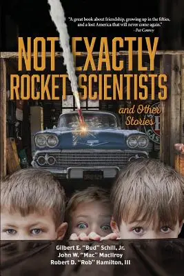 Pas exactement des scientifiques de fusée et autres histoires - Not Exactly Rocket Scientists and Other Stories