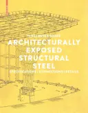 Structures métalliques exposées à l'architecture - Spécifications, connexions, détails - Architecturally Exposed Structural Steel - Specifications, Connections, Details